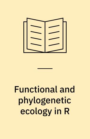 Functional and phylogenetic ecology in R