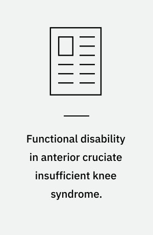 Functional disability in anterior cruciate insufficient knee syndrome.