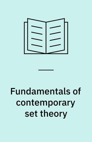Fundamentals of contemporary set theory