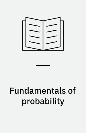 Fundamentals of probability : a first course