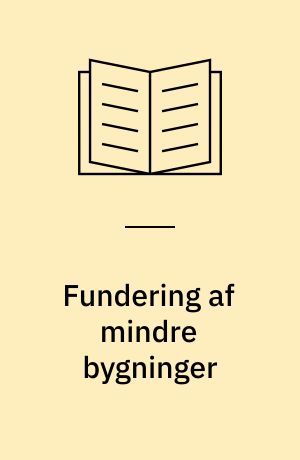Fundering af mindre bygninger