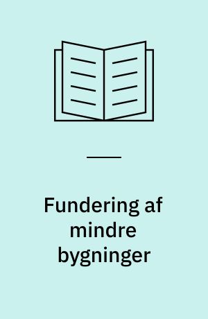 Fundering af mindre bygninger