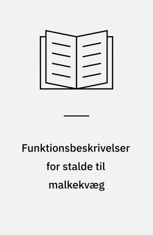 Funktionsbeskrivelser for stalde til malkekvæg