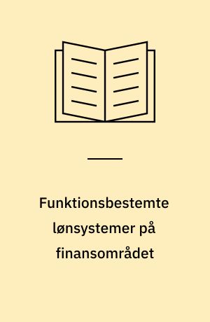 Funktionsbestemte lønsystemer på finansområdet