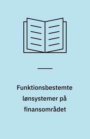 Funktionsbestemte lønsystemer på finansområdet