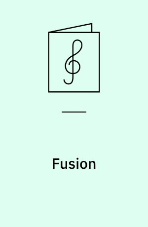 Fusion : rock, jazz, funk, Latin, smooth : play-a-long tracks for all instruments by Dan Haerle