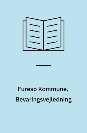 Furesø Kommune. Bevaringsvejledning : Farum Hovedgade