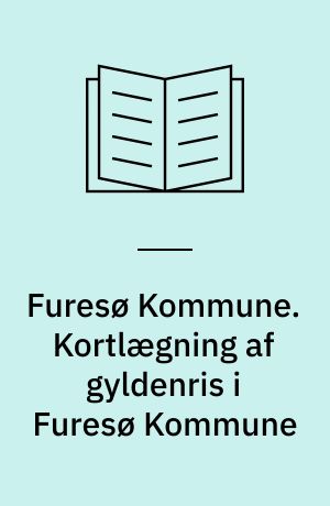 Furesø Kommune. Kortlægning af gyldenris i Furesø Kommune