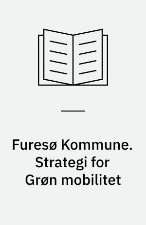 Furesø Kommune. Strategi for Grøn mobilitet : Furesø Kommune 2011