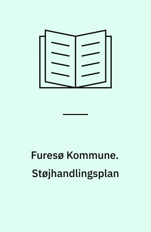 Furesø Kommune. Støjhandlingsplan