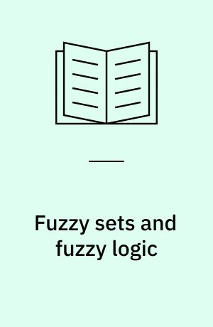 Fuzzy sets and fuzzy logic : the foundations of application - from a mathematical point of view