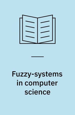 Fuzzy-systems in computer science