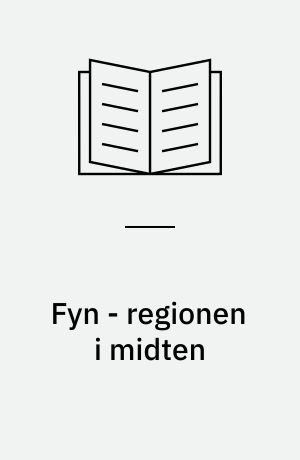 Fyn - regionen i midten : regionplanlægningen fra Kommunalreformen  til "Lov om planlægning" : 15. seminar, 28. maj 1999, Odense Universitet