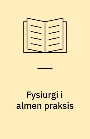 Fysiurgi i almen praksis