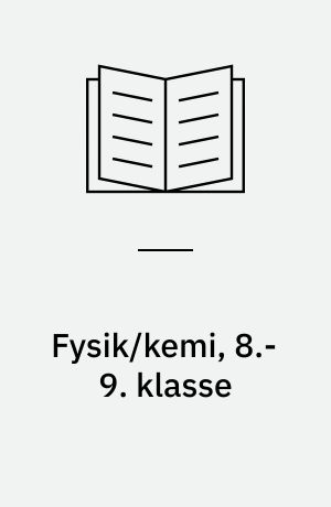 Fysik/kemi, 8.-9. klasse