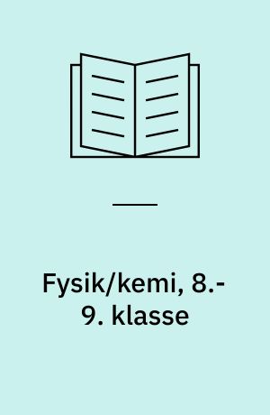 Fysik/kemi, 8.-9. klasse