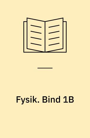 Fysik. Bind 1B