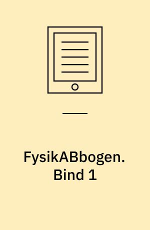 FysikABbogen. Bind 1