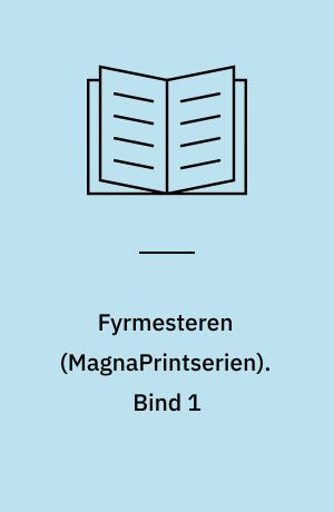 Fyrmesteren : kriminalroman. Bind 1 (Stor skrift)