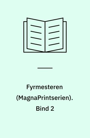 Fyrmesteren : kriminalroman. Bind 2 (Stor skrift)