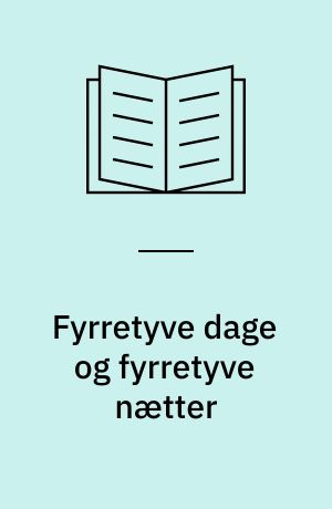 Fyrretyve dage og fyrretyve nætter: Romance