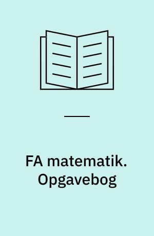 FA matematik. Opgavebog