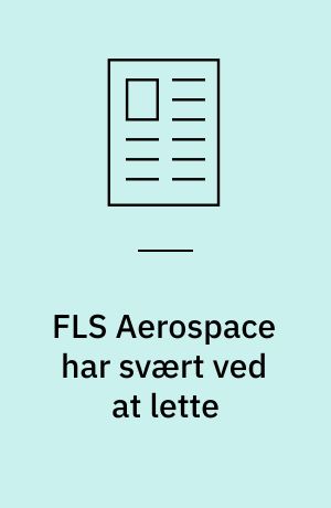 FLS Aerospace har svært ved at lette