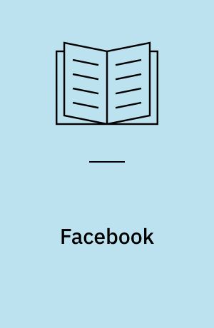 Facebook : historien bag succesen