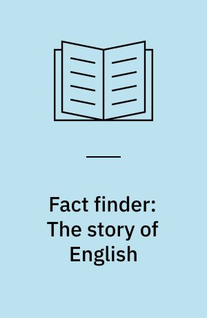 Fact finder: The story of English