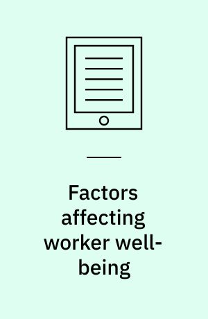 Factors affecting worker well-being : the impact of change in the labor market