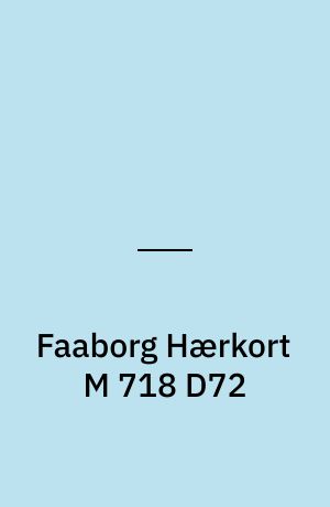 Faaborg Hærkort M 718 D72 : Danmark 1:50 000 (2 cm)