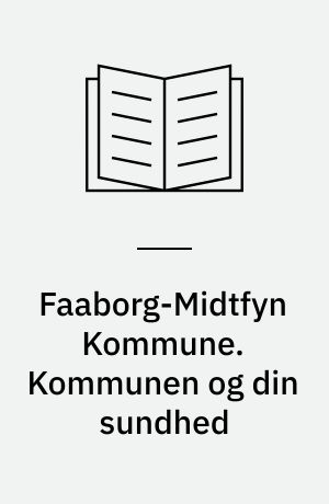 Faaborg-Midtfyn Kommune. Kommunen og din sundhed