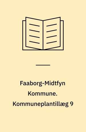 Faaborg-Midtfyn Kommune. Kommuneplantillæg 9 : Kommuneplan Årslev 2001-2013 : Sdr. Nærå Fri- og Efterskole