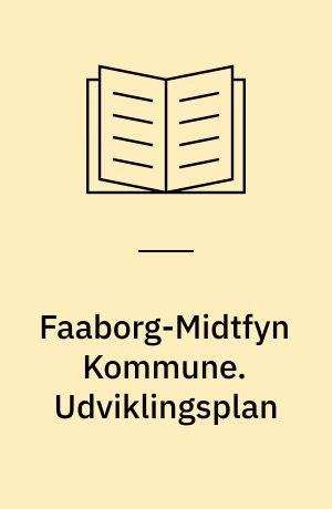 Faaborg-Midtfyn Kommune. Udviklingsplan : Korith og Ø. Hæsinge