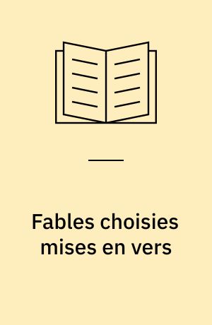 Fables choisies mises en vers