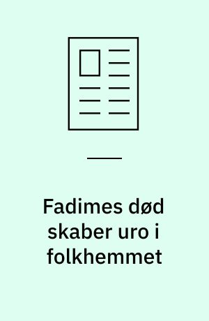 Fadimes død skaber uro i folkhemmet