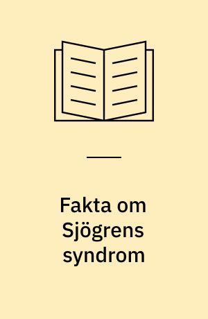 Fakta om Sjögrens syndrom