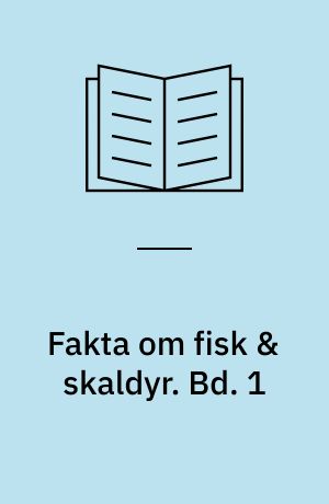Fakta om fisk & skaldyr. Bd. 1 : Fakta om fisk & skaldyr / redaktion Claus Frimodt ; fiskeillustrationer Susanne Weitemeyer, Bente Olesen Nystrøm ; tekster Kirsten Aller ... et al. . - 1997 . - 76 s. - Af indholdet: Lidt om fisk og skaldyr : generel information om fisk, skal- og bløddyr ; Fakta om fisk og skaldyr : beskrivelse af 63 forskellige fisk og skaldyr ; Fangstmetoder : beskrivelse af de mest benyttede fiskemetoder