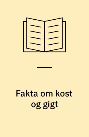 Fakta om kost og gigt