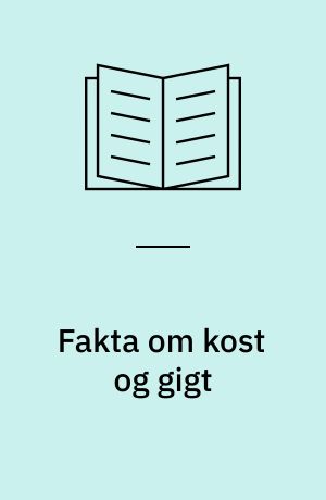 Fakta om kost og gigt