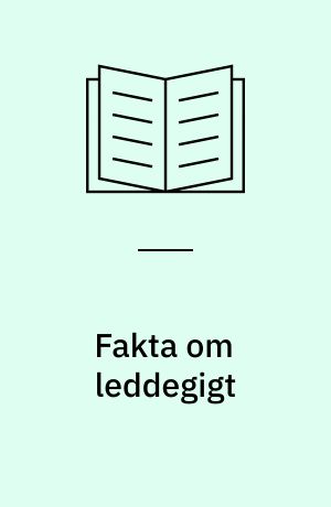 Fakta om leddegigt