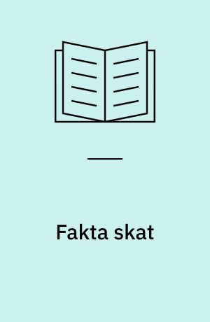 Fakta skat : en håndbog for virksomheder