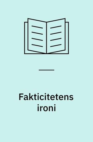 Fakticitetens ironi : facetter af kulturrelativismens idéhistorie