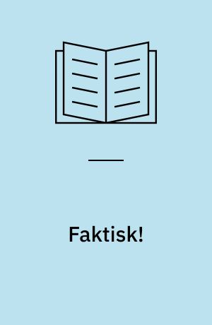 Faktisk! : Første faglig læsning i indskolingen (5038972989)