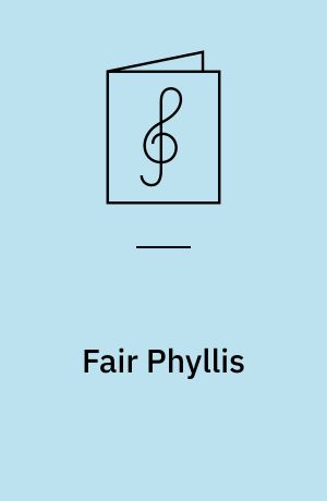 Fair Phyllis