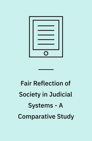 Fair Reflection of Society in Judicial Systems - A Comparative Study