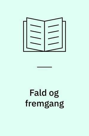 Fald og fremgang : træk af befolkningsudviklingen i Danmark 1645-1960