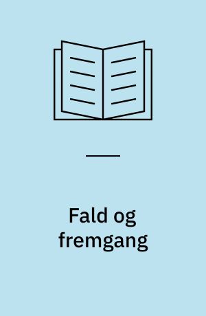 Fald og fremgang : træk af befolkningsudviklingen i Danmark 1645-1960
