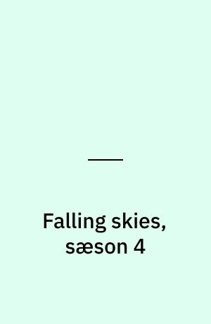 Falling skies, sæson 4