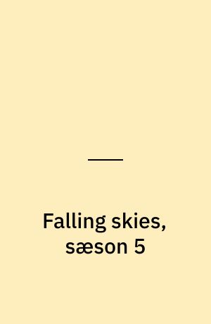 Falling skies, sæson 5